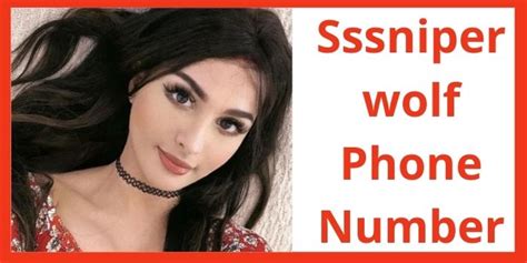 what is sssniperwolf number|sniper wolf's phone number.